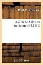 A-Z Ou Le Salon En Miniature