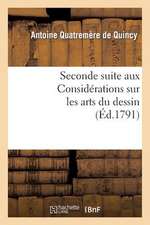 Seconde Suite Aux Considerations Sur Les Arts Du Dessin, Ou Projet de Reglement