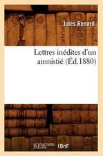 Lettres Inedites D'Un Amnistie (Ed.1880)