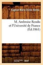 M. Ambroise Rendu Et L'Universite de France; (Ed.1861)