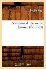 Souvenirs D'Une Vieille Femme, (Ed.1864)