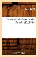 Souvenirs de Deux Marins (7e Ed.) (Ed.1884)