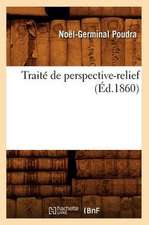 Traite de Perspective-Relief, (Ed.1860)