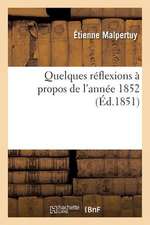 Quelques Reflexions a Propos de L Annee 1852