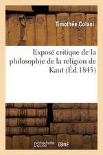 Expose Critique de La Philosophie de La Religion de Kant