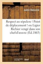 Respect Au Sepulcre ! Point de Deplacement ! Ou Ligier Richier Venge Dans Son Chef-D'Oeuvre