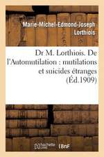 Dr M. Lorthiois. de L Automutilation