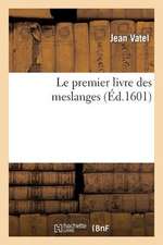 Le Premier Livre Des Meslanges