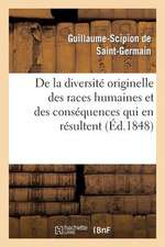 de La Diversite Originelle Des Races Humaines Et Des Consequences Qui En Resultent Dans L'Ordre