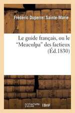 Le Guide Francais, Ou Le 'Meaculpa' Des Factieux