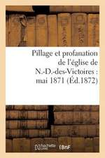 Pillage Et Profanation de L'Eglise de N.-D.-Des-Victoires