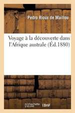 Voyage a la Decouverte Dans L'Afrique Australe