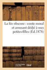 La Fee Obscure