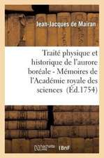 Traite Physique Et Historique de L'Aurore Boreale 2nde Edition (1754)