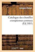 Catalogue Des Chenilles Europeennes Connues