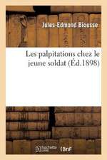 Les Palpitations Chez Le Jeune Soldat