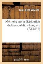 Memoire Sur La Distribution de La Population Francaise