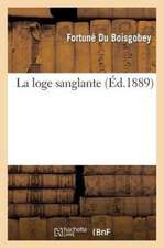 La Loge Sanglante