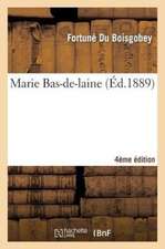 Marie Bas-de-Laine (4e Ed.)