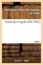 Traite Des Impots Tome 1