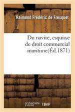 Du Navire, Esquisse de Droit Commercial Maritime