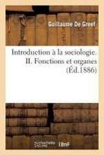 Introduction À La Sociologie. II. Fonctions Et Organes