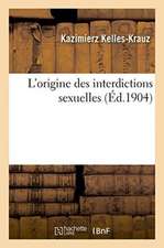 L'Origine Des Interdictions Sexuelles