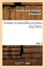 Contes Et Nouvelles En Prose. Tome 1