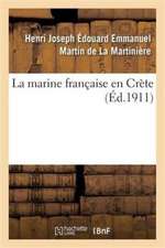 La Marine Française En Crète