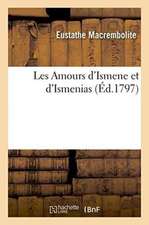 Les Amours d'Ismene Et d'Ismenias