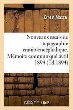 Nouveaux Essais de Topographie Cranio-Encéphalique, Congrès Médical International de Rome Avril 1894