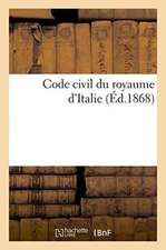 Code Civil Du Royaume d'Italie