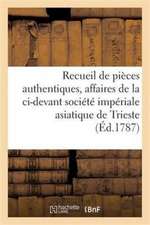 Recueil de pièces authentiques