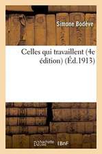 Celles Qui Travaillent 4e Édition