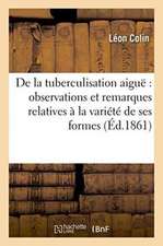 De la tuberculisation aiguë