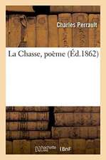 La Chasse, Poème