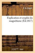 Explication Et Emploi Du Magnétisme