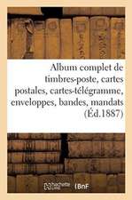 Album Complet de Timbres-Poste, Cartes Postales, Cartes-Télégramme, Enveloppes, Bandes, Mandats: Nouvelle Édition Illustrée de 88 Armoiries d'Etats