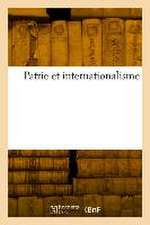 Patrie Et Internationalisme