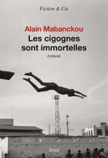 Les Cigognes sont immortelles