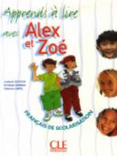 Apprends a Lire Avec Alex Et Zoe