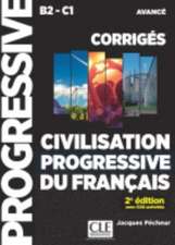 Civilisation progressive du francais - Niveau avance (B2/C1) - Corriges