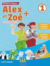 Alex et Zoe + 1: Livre de l'eleve + CD