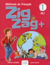 Zigzag+ 1: Niveau A1.1 - Livre de l'eleve + CD