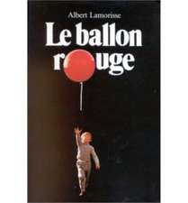 Lamorisse, A: Ballon rouge