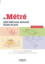 Le métré: CAO-DAO avec Autocad. Etude de prix