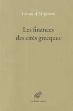 Les Finances Des Cites Grecques: Aux Periodes Classique Et Hellenistique