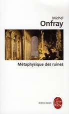 Metaphysique Des Ruines