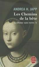 La Dame Sans Terre T01 Les Chemins de La Bete