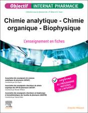 Chimie analytique - Chimie organique - Biophysique: L'enseignement en fiches